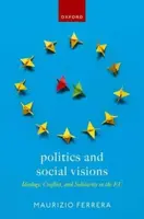 Politics and Social Visions - Maurizio  Ferrera