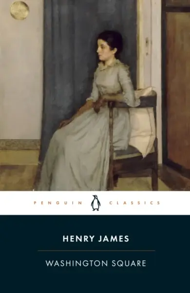 Washington Square - Henry James