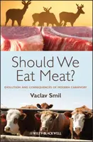 Should We Eat Meat? - Václav Smil