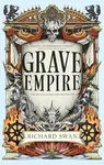 Grave Empire - Richard Swan