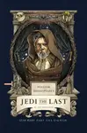 William Shakespeare's Jedi the Last: Star Wars Part the Eighth - Ian Doescher