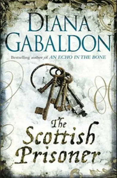 The Scottish Prisoner - Diana Gabaldon
