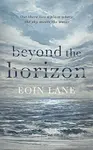 Beyond the Horizon - Eoin Lane
