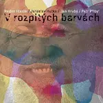 Jaroslav Hutka – V rozpitých barvách