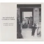 Na návštěvě u Karla Čapka - Ondřej Kepka a hosté (MP3-CD)