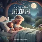 Magické Ukolébavky – Ukolébavka (Pokojný Spánek)