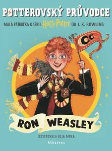 Potterovský průvodce: Ron Weasley - Joanne K. Rowlingová