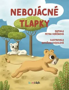 Kniha: Nebojácné tlapky od Voříšková Petra