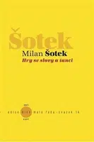 Hry se slovy a tanci - Milan Šotek