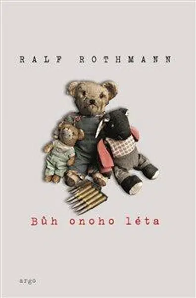 Bůh onoho léta - Ralf Rothmann