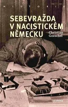 Sebevražda v nacistickém Německu - Christian Goeschel