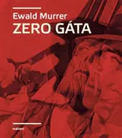 Zero Gáta - Ewald Murrer