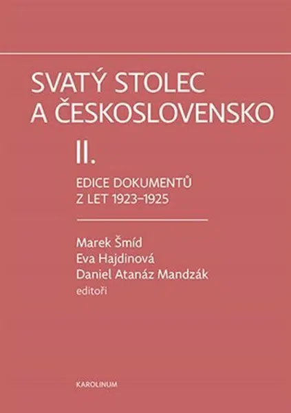 Svatý stolec a Československo II. - Eva Hajdinová, Marek Šmíd, Daniel Atanáz   Madzák