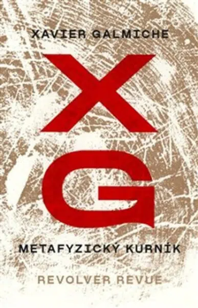 Metafyzický kurník - Xavier Galmiche