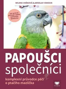 Papoušci společníci - Jaroslav Vokoun, Milena Vaňková