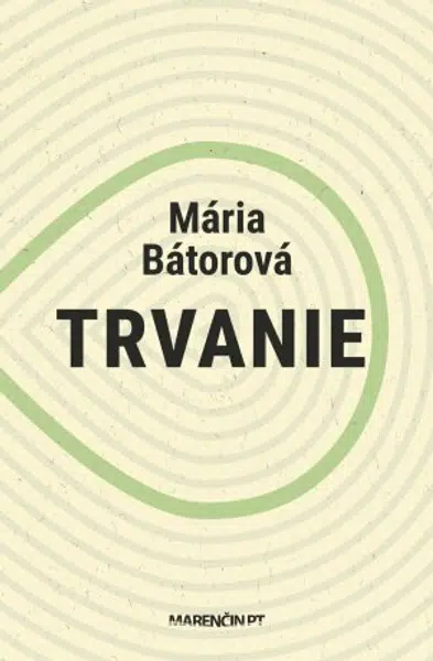 Trvanie - Mária Bátorová - e-kniha