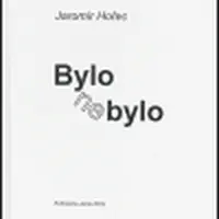 Bylo nebylo - Jaromír Hořec