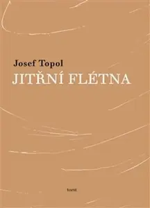 Jitřní flétna - Josef Topol, Alžběta Moravcová