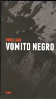 Vomito negro - Pavel Hak