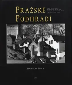 Pražské podhradí - Stanislav Tůma