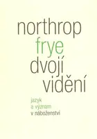 Dvojí vidění - Frye Northrop