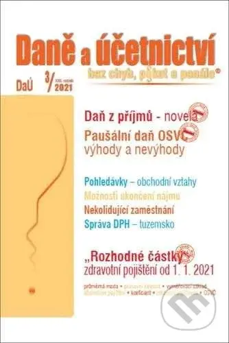 Daně a účetnictví bez chyb, pokut a penále. 3/2021