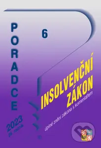 Poradce č. 6 / 2023 - Insolvenční zákon s komentářem