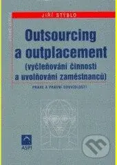 Outsourcing a outplacement - Jiří Stýblo