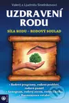 Uzdravení rodu - Valerij Sineľnikov - kniha z kategorie Psychologie