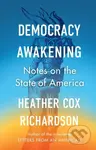 Democracy Awakening (Notes on the State of America) - kniha z kategorie Humanitní a společenské vědy