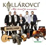 Kollárovci: Môj život je muzika - Kollárovci