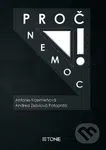 Proč nemoc! - Antonie Krzemieňová, Andrea Zezulová Patoprstá - kniha z kategorie Zdraví a životní styl