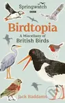 Birdtopia A Miscellany Of British Birds - Jack Baddams - kniha z kategorie Humanitní a společenské vědy