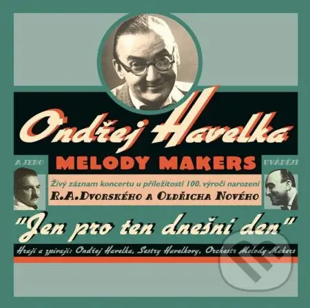 Ondřej Havelka & Melody Makers: Jen pro ten dnešní den (Live) / 25th Anniversary LP