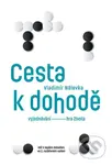 Cesta k dohodě: Vyjednávání - hra života - Vladimír Nálevka - kniha z kategorie Psychologie