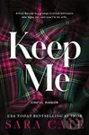 Keep Me - Sara Cate - kniha z kategorie Romantická