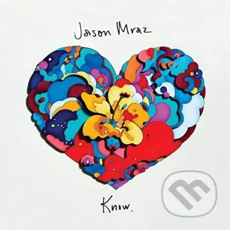 Jason Mraz: Know - Jason Mraz