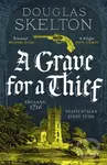 A Grave for a Thief - Douglas Skelton - kniha z kategorie Detektivky, thrillery a horory