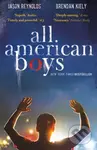 All American Boys (Carnegie Medal-Winning Author) - Brendan Kiely, Jason Reynolds - kniha z kategorie Pro děti