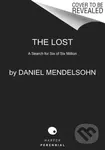 The Lost (A Search for Six of Six Million) - Daniel Mendelsohn