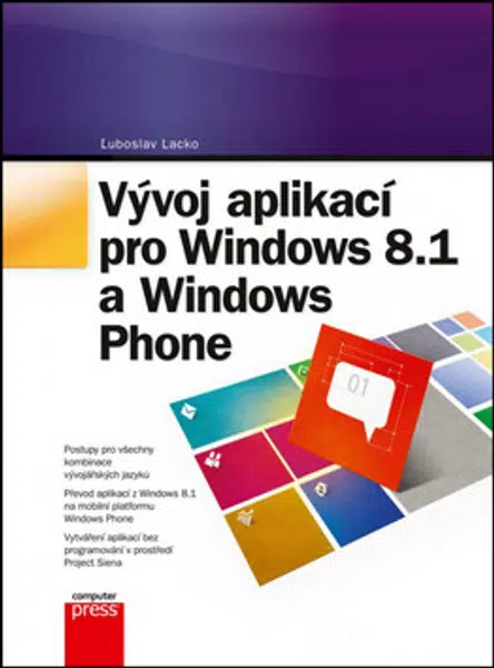 Vývoj aplikací pro Windows 8.1 a Windows Phone - Ľuboslav Lacko