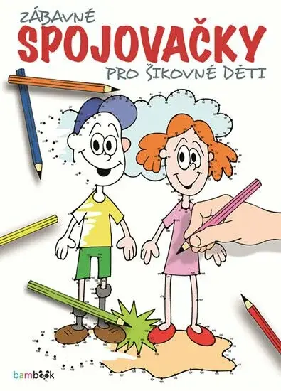 Zábavné spojovačky pro šikovné děti - Václav Ráž