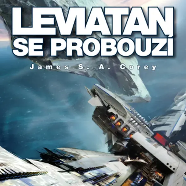Leviatan se probouzí - James S. A. Corey - e-kniha