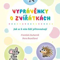 Vyprávěnky o zvířátkách - Petra Řezníčková, František Zacharník - e-kniha