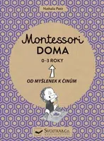 Montessori doma 0 - 3 roky  Nathalie Petit - Nathalie Petit