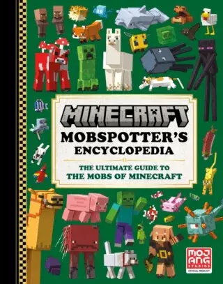 Minecraft Mobspotterâ€™s Encyclopedia - Mojang AB