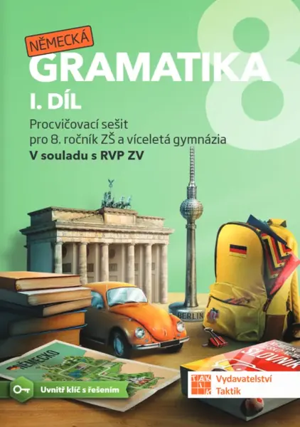 Německá gramatika 8 - 1. díl - Lenka Dycková, Pavla Ekslerová
