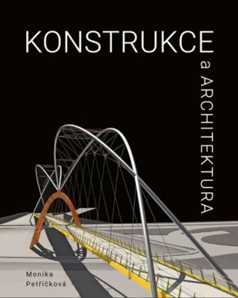 Konstrukce a architektura - Monika Petříčková