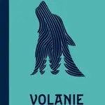 Volanie divočiny - Jack London