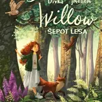 Dívka jménem Willow Šepot lesa - Sabine Bohlmannová